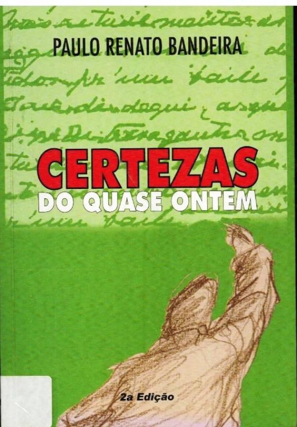 Certezas do quase ontem - 800 BAN